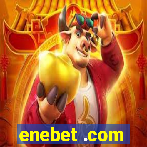 enebet .com